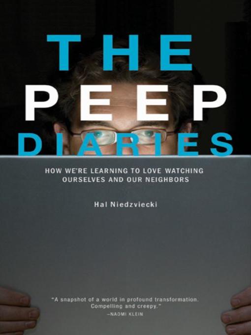 Title details for The Peep Diaries by Hal Niedzviecki - Available